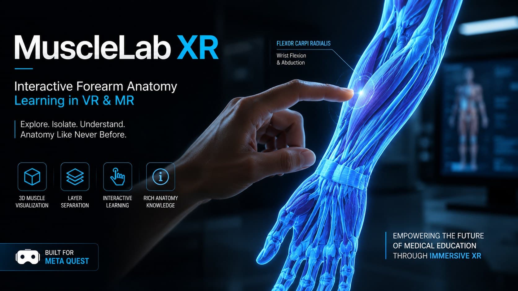 MuscleLab XR — Interactive Forearm Anatomy Learning in VR & MR